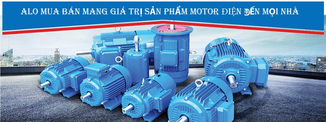 MOTOR ĐIỆN ALO MUA BÁN